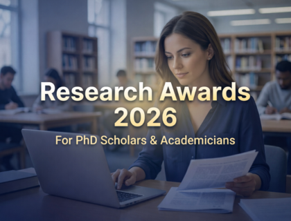 Research awards 2026 for PhD scholars and academicians with global recognition and funding opportunities