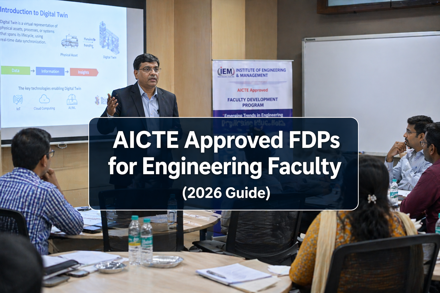 Engineering faculty attending AICTE approved FDP session in a modern classroom with digital presentation