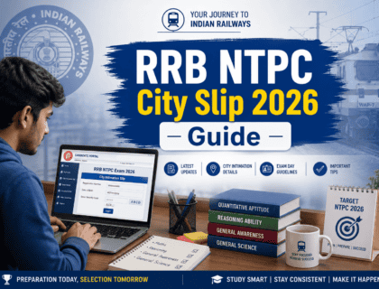 Student preparing for railway exam on laptop with RRB NTPC City Slip 2026 Guide displayed, Indian Railways theme background