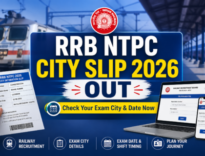 RRB NTPC city slip 2026 release update showing exam city details with railway background