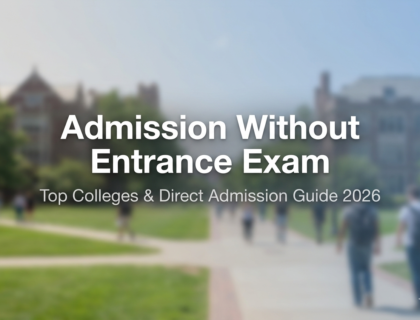 Admission without entrance exam 2026 banner with college campus background