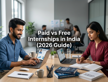 Paid vs free internships in India showing students comparing work experience, learning, and career growth opportunities in 2026