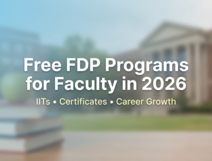 Free FDP Programs for Faculty in 2026 by IITs with certificates and career growth opportunities