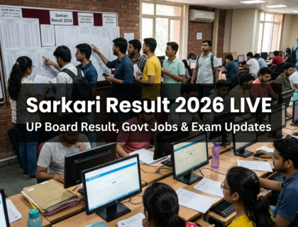 Sarkari Result 2026 live updates for UP Board result government jobs and exam notifications