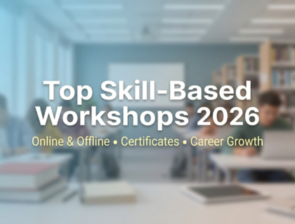 Top skill-based workshops for students in 2026 online and offline with certificates for career growth