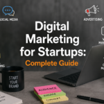 Digital Marketing for Startups: Complete Beginner to Advanced Guide (2026) ChatGPT Image May 12, 2026, 11_20_58 AM