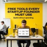 Free Tools Every Startup Founder Must Use (2026 Guide) Free Tools Every Startup Founder Must Use (1)
