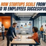 How Startups Scale from 1 to 10 Employees Successfully (2)