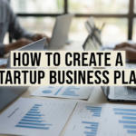 Startup Business Plan Guide for Building a Successful Company How to create a startup business plan (1)