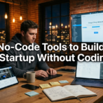 No-Code Tools to Build a Startup Without Coding: Complete Guide for Founders in 2026 gemini-watermark-removed (15)