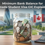 Minimum Bank Balance for Canada Student Visa in 2026: GIC, Proof of Funds & Financial Requirements Explained Canada student visa funds | OneGrasp