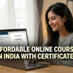 Affordable Online Courses in India With Certificate: Complete 2026 Guide for Career Growth affordable online courses | OneGrasp