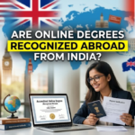 Are Online Degrees Recognized Abroad From India? Complete 2026 Guide gemini-watermark-removed (98)