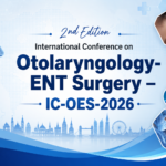 2nd Edition International Conference on Otolaryngology–ENT Surgery (IC-OES-2026): Advancing Innovation in Ear, Nose, Throat, and Head & Neck Care ChatGPT Image Jun 9, 2026, 04_21_17 PM